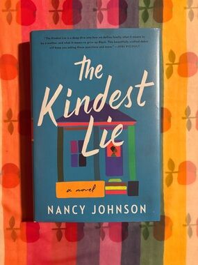 “The Kindest Lie” a novel by Nancy Johnson